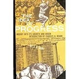 The Idea of Progress An Inquiry Into Its Origin and Growth