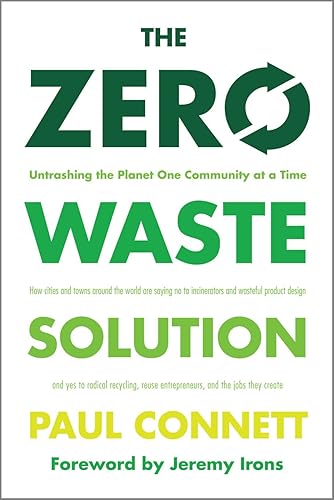 Download The Zero Waste Solution: Untrashing the Planet One Community at a Time PDF