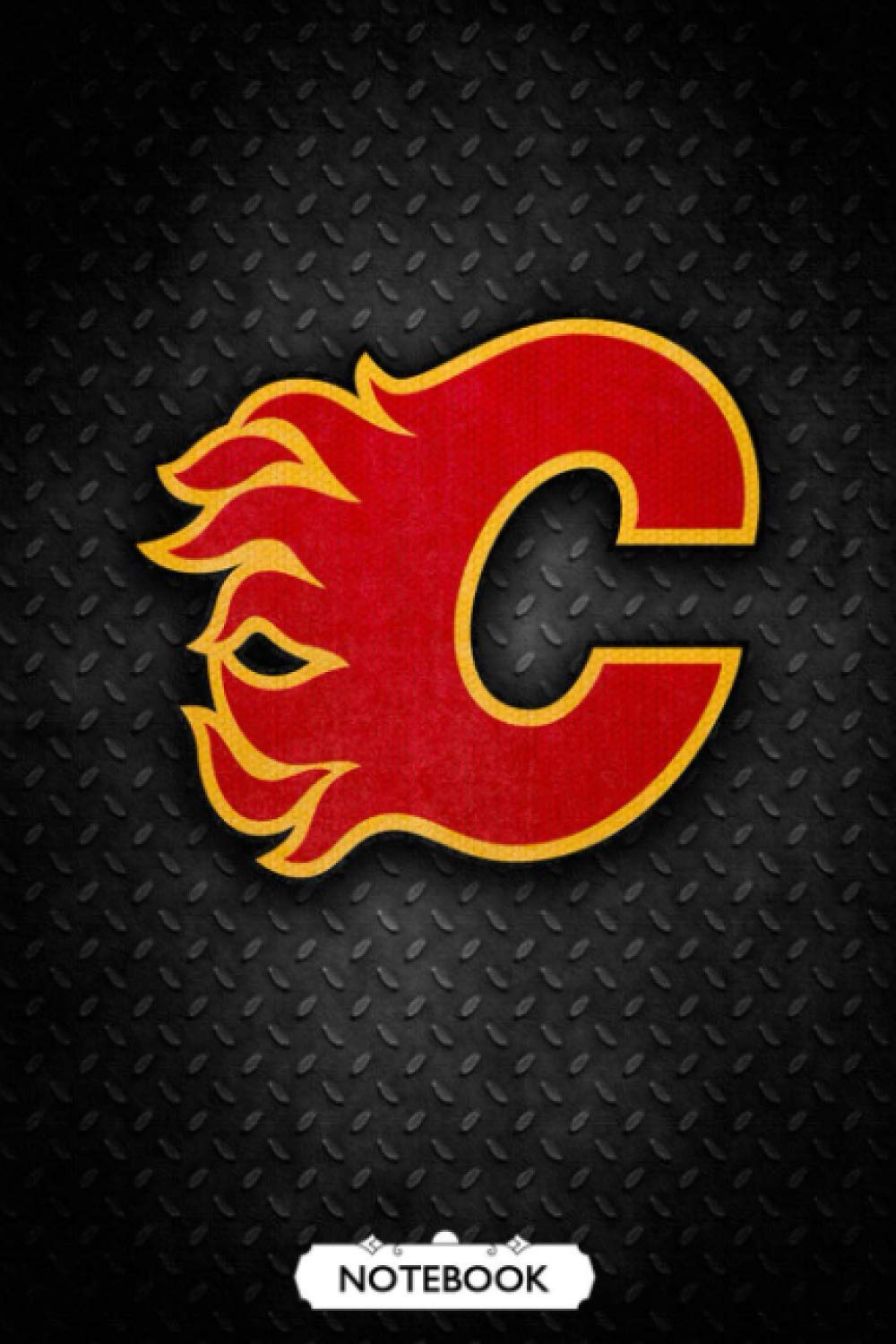 NHL Notebook : Calgary Flames Lined Notebook Journal Blank Ruled Writing Journal