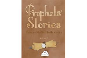 Prophets' Stories: History of the Most Noble Mission