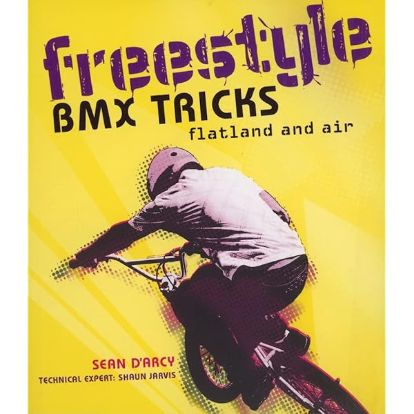 BMX Riding Skills: The Guide to Flatland Tricks: Hon, Shek