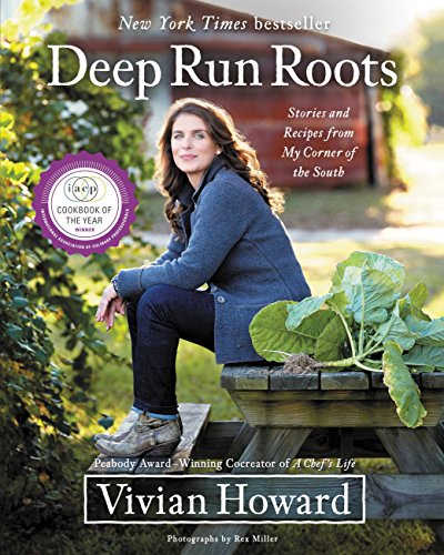 Download Deep Run Roots: Stories and Recipes from My Corner of the South Download Deep Run Roots: Stories and Recipes from My Corner of the South