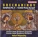 Grechaninov: Symphony No. 3, Op. 100 / Cantata, Kvalite Boga, (Praise the Lord), Op. 65