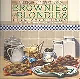 Brownies and Blondies (American Baking Classics) by