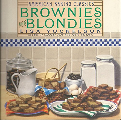 Brownies and Blondies (American Baking Classics) by Lisa Yockelson