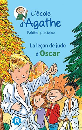 L'ecole d'Agathe/Les mercredis d'Agathe/C'est moi Agathe !: La lecon de judo by (Mass Market Paperback)