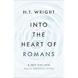 Into the Heart of Romans: A Deep Dive into Paul's Greatest Letter