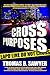 Cross Purposes (A Barney Moon P.I. Novel Book 1)