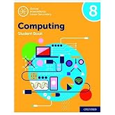 Oxford International Lower Secondary Computing Student Book 8