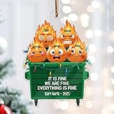 Crystal Effect Dumpster on Fire It's Fine We're Fine, Personalized Dumpster on Fire Ornament, Funny for Colleagues, Matching Group Ornaments, Funny for Coworkers Style 15