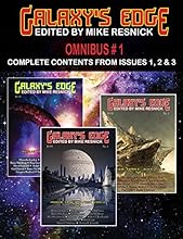 Galaxy's Edge Magazine - Omnibus Magazine 1: Complete Contents from Issues 1, 2, and 3. Edited by Mike Resnick. (Series: GE Omnibus)