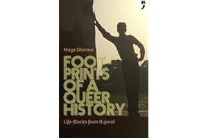 Footprints of a Queer History: Life Stories from Gujarat