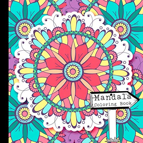Mandala Coloring Book: A great gift idea for kids, beginners and adults by Lynn Ross