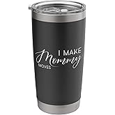 Women I Make Mommy Moves Stainless Steel Insulated Tumbler