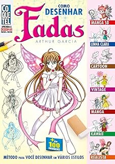 Livro Como Desenhar Fadas (Aprenda a Desenhar Passo a Passo Livro 9)