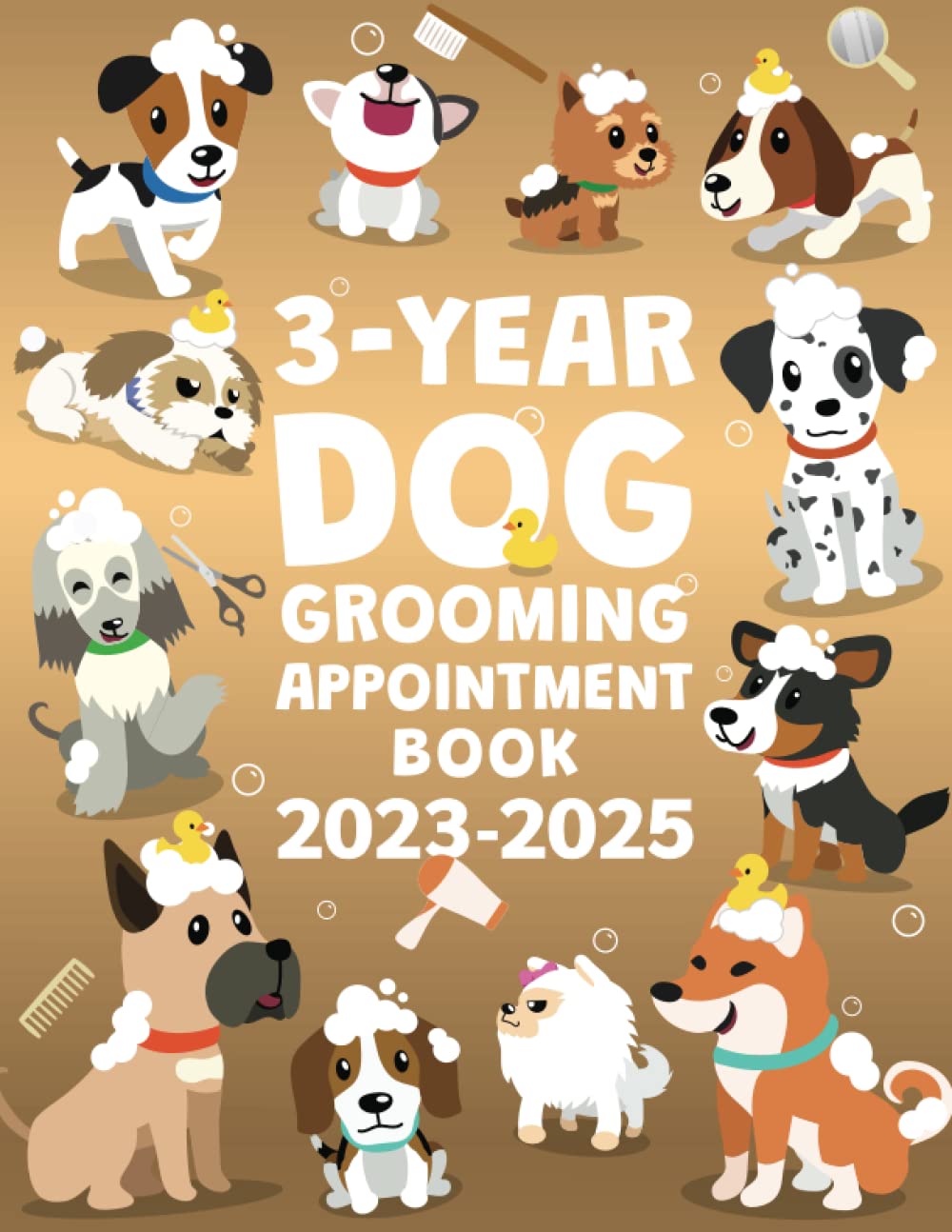 3-Year Dog Grooming Appointment Book 2023-2025: Weekly, and Daily Planner, Appointments with Date from 8 a.m. to 10 p.m. with 30 minutes slots for Dog Groomer