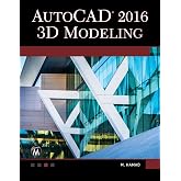 AutoCAD 2016: 3D Modeling