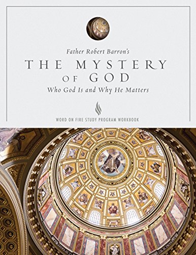 The Mystery of God Study Guide by Trent Horn, Bishop Robert Barron