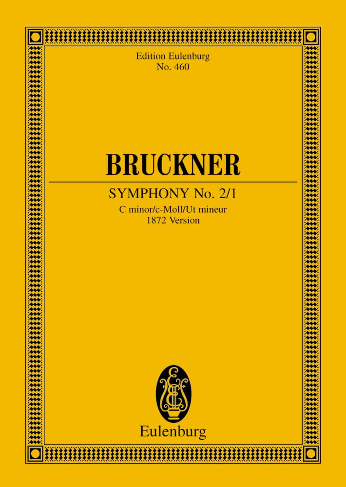 Symphony No. 2 in C Minor (1872): Edition Eulenburg No. 460