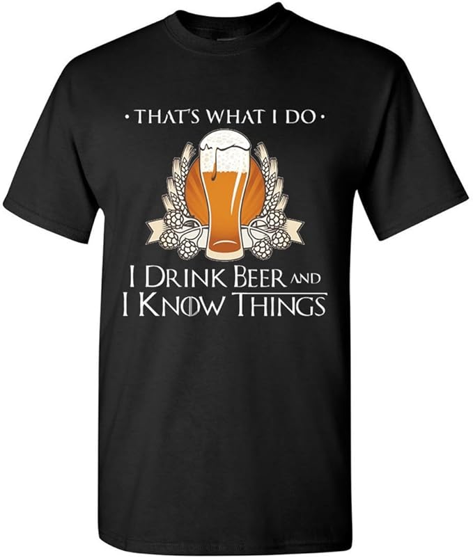 I Drink Beer And I Know Things T Shirt Amazon.ca Clothing & Accessories