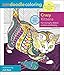 Zendoodle Coloring: Crazy Kittens: Fun-Loving Fur Babies to Color and Display by 