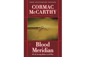 Blood Meridian: Or the Evening Redness in the West