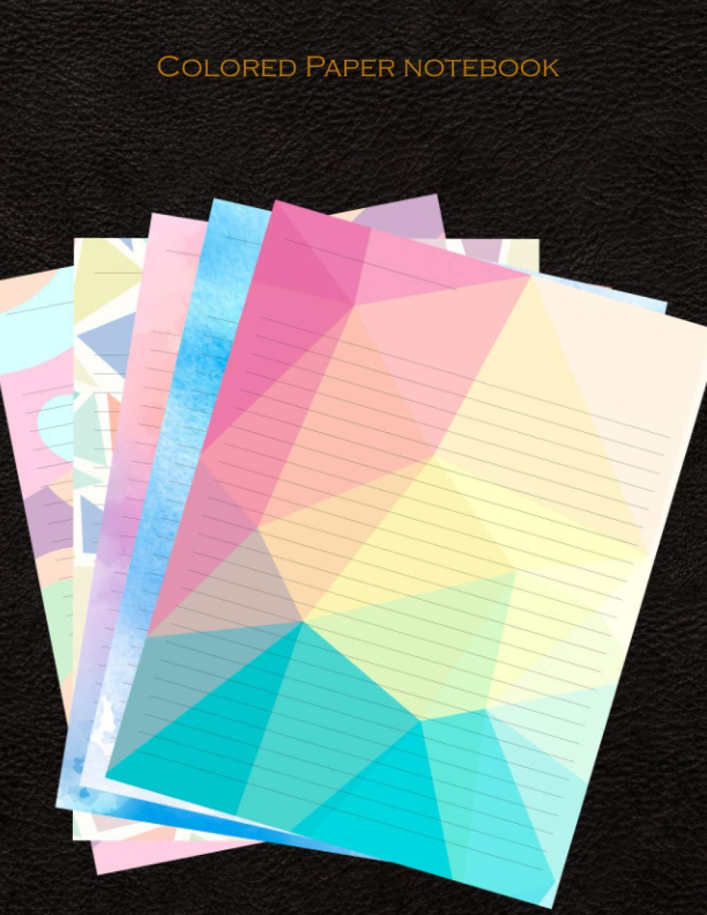 Colored Paper Notebook: lined paper journal with color pages
