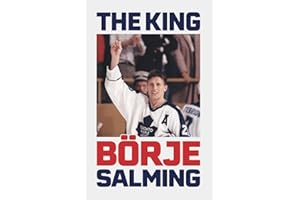 The King: The Story of Börje Salming