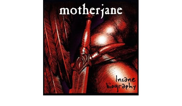 motherjane insane biography mp3