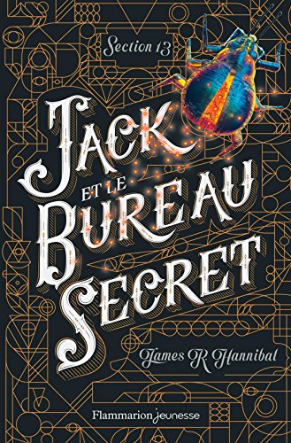 Section 13 (Tome 1) - Jack et le Bureau secret (French Edition) by James R. Hannibal