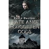 Fate and Forgotten Gods
