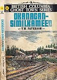 Front cover for the book The Okanagan-Similkameen by T. W. Paterson