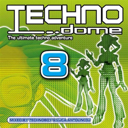 Base Attack - Technodome 8 Mixed By Technoboy & Luca Antolini Dj - Zortam Music