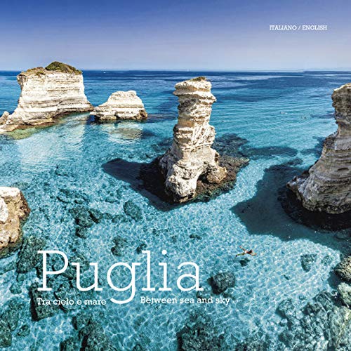 Puglia: Between Sea and Sky by William Dello Russo