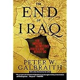 The End of Iraq: How American Incompetence Created a War Without End