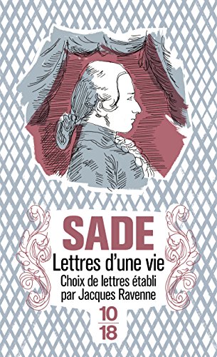 Lettres d'une vie by Marquis de Sade