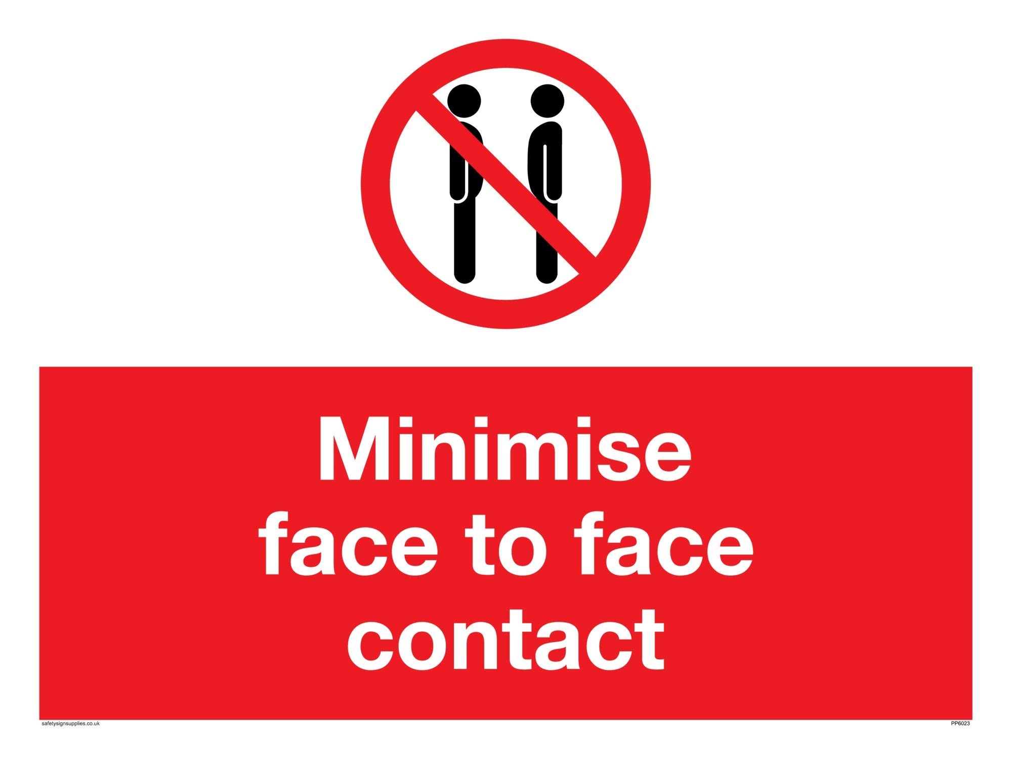 Minimise face to face contact