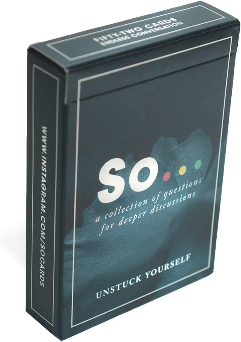 SO ... Cards: Unstuck Yourself - Deep Questions for Meaningful Conversations Card Game (52 Questions): Toys & Games