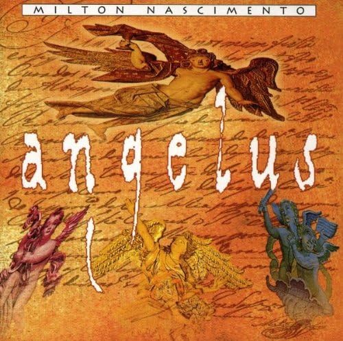 Angelus by Milton Nascimento (1994-01-27)