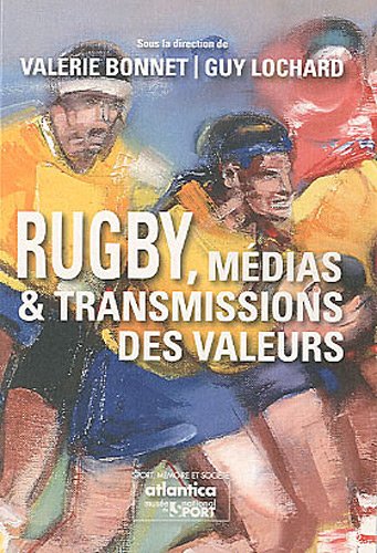 Rugby, médias et transmissions des valeurs