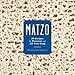Matzo: 35 Recipes for Passover and All Year Long: A Cookbook
