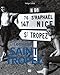Le mythe Saint-Tropez by 