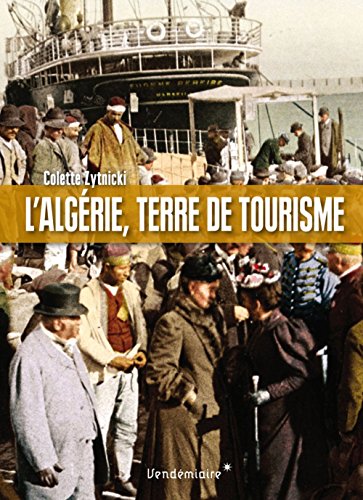 L' Algérie, terre de tourisme