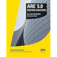 PPI ARE 5.0 Practice Questions All Six Divisions, 2nd Edition – Comprehensive Practice for the NCARB 5.0 Exam