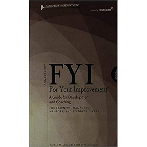 Amazon.com: FYI: For Your Improvement - For Learners, Managers