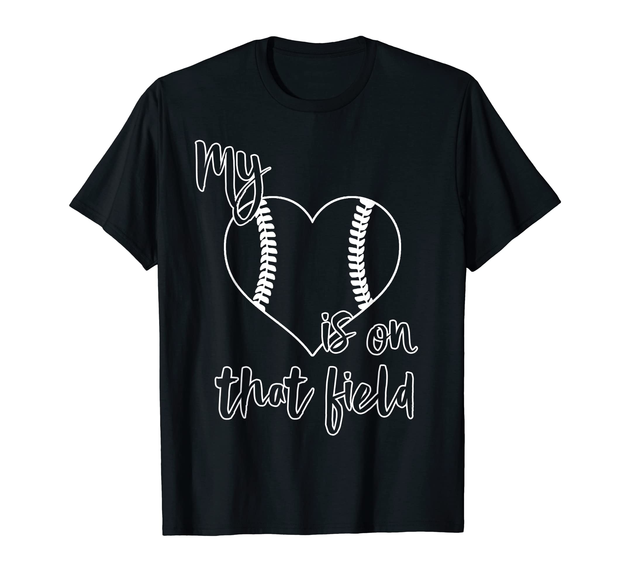 Softball Baseball Parent My Heart Is On That Field T-Shirt