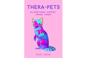 Thera-pets: 64 Emotional Support Animal Cards (Self-Esteem, Affirmations, Help with Anxiety, Worry and Stress, and for Fans of You Can Do All Things) (TheLatestKate)