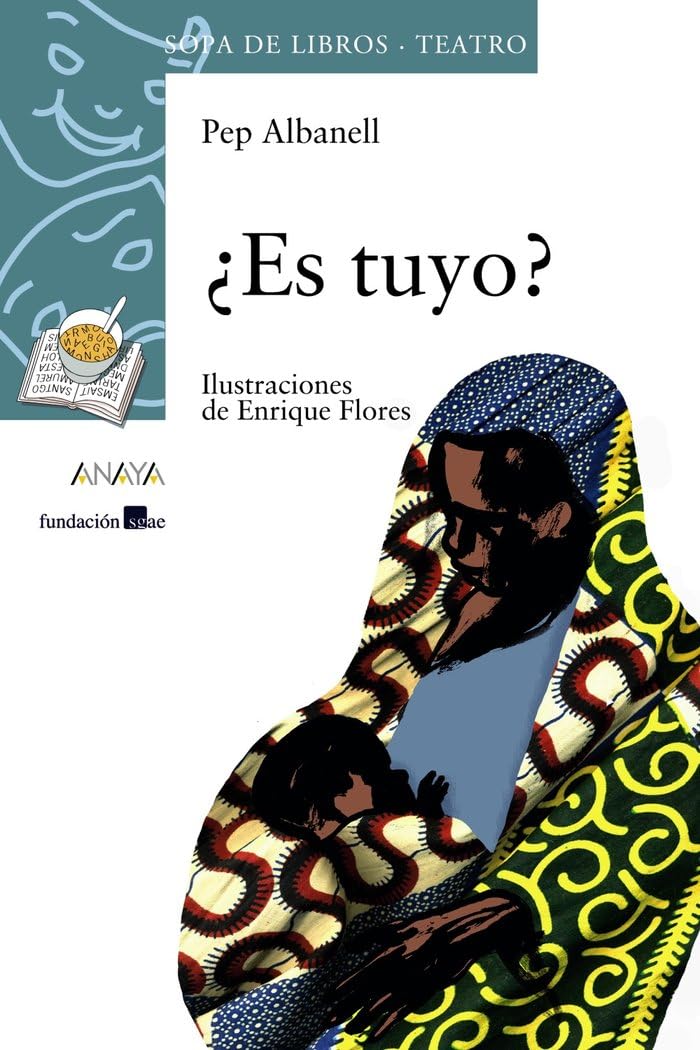 Portada de ¿Es tuyo? (LITERATURA INFANTIL - Sopa de Libros (Teatro))