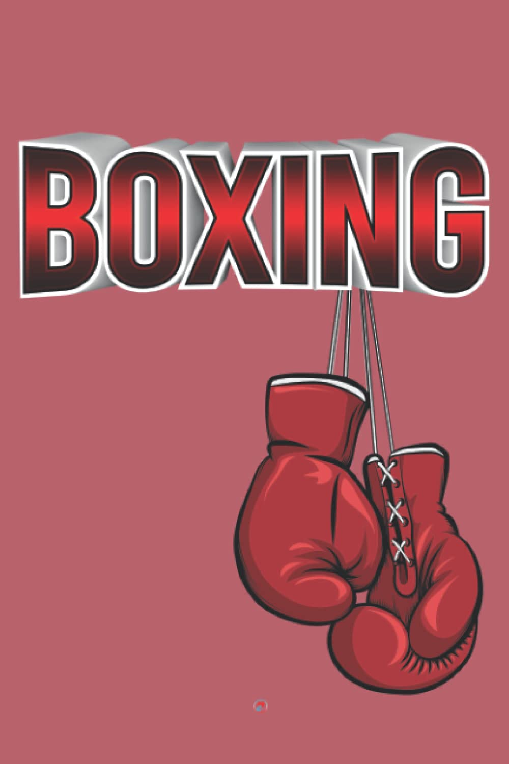 boxing: sport notebook -Inspirational Journal - Notebook to Write In for ….. Journals