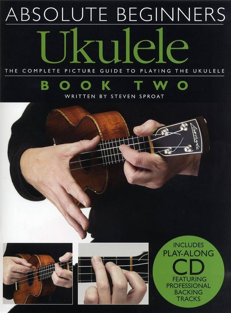 Absolute Beginners Ukulele Book 2 (Book And Cd) Uke Book/Cd